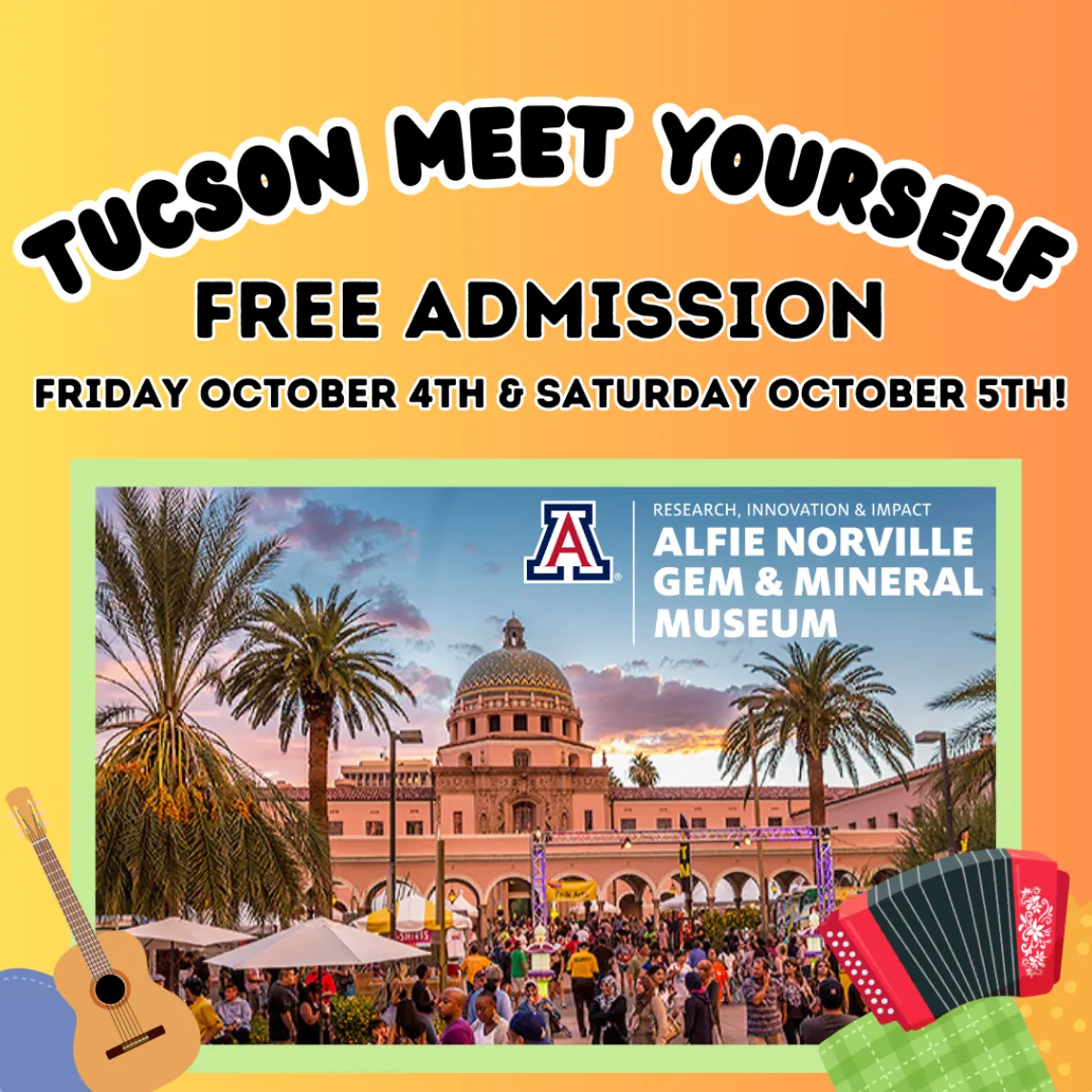 Free Museum Admission during Tucson Meet Yourself! Friday and Saturday 10am-4pm October 4th and 5th. 