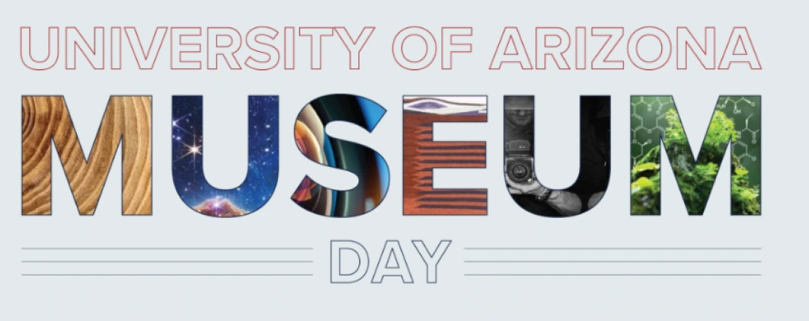 University of Arizona Museum Day