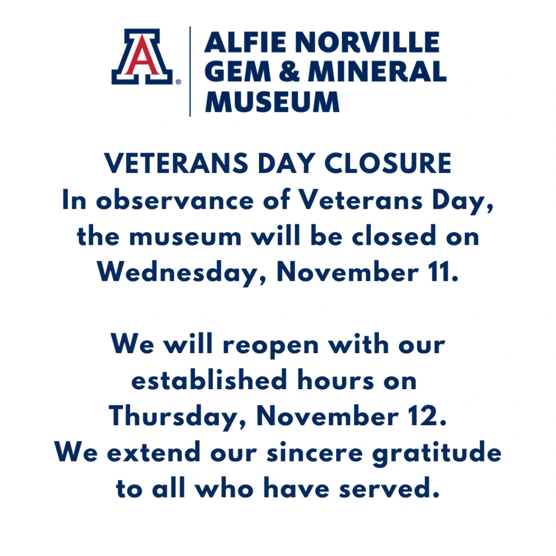The museum will be closed on Wednesday November 11 in observance of Veterans Day.
